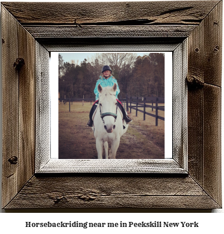 horseback riding near me in Peekskill, New York